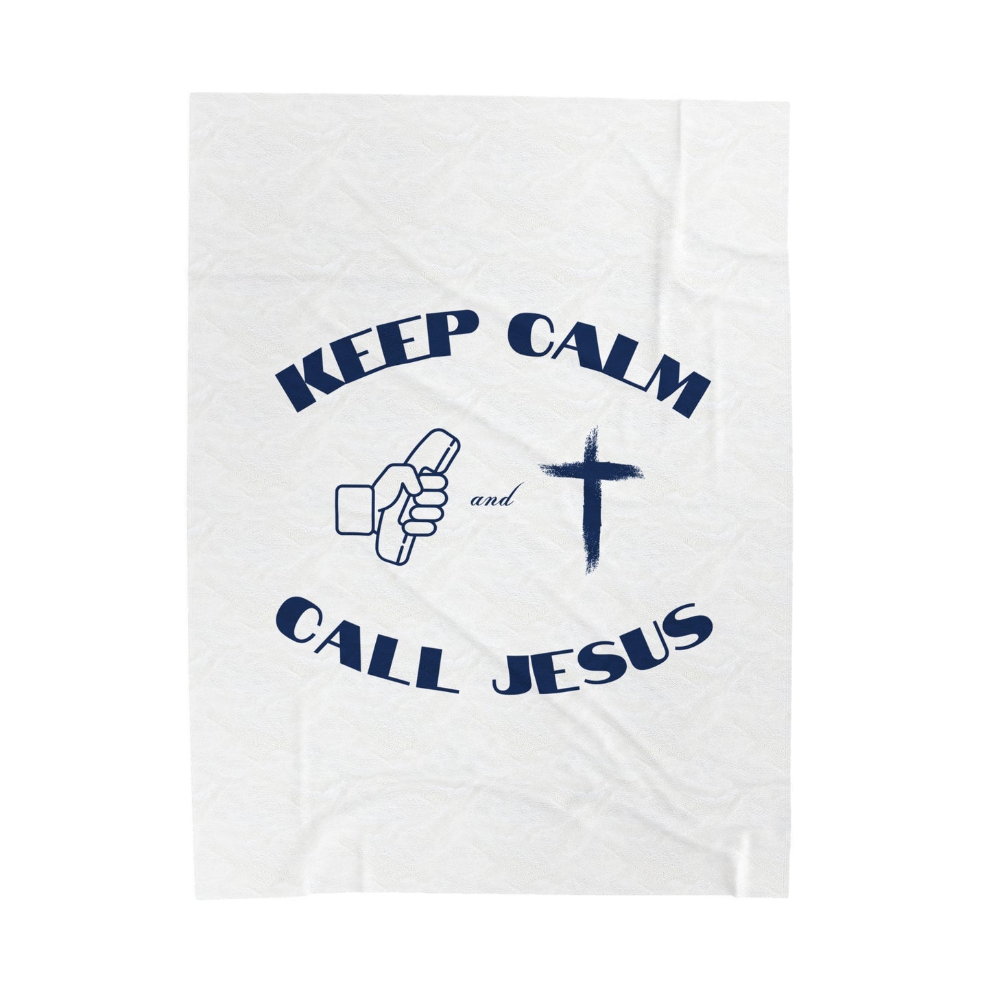 Keep Calm & Call Jesus Velveteen Plush Blanket