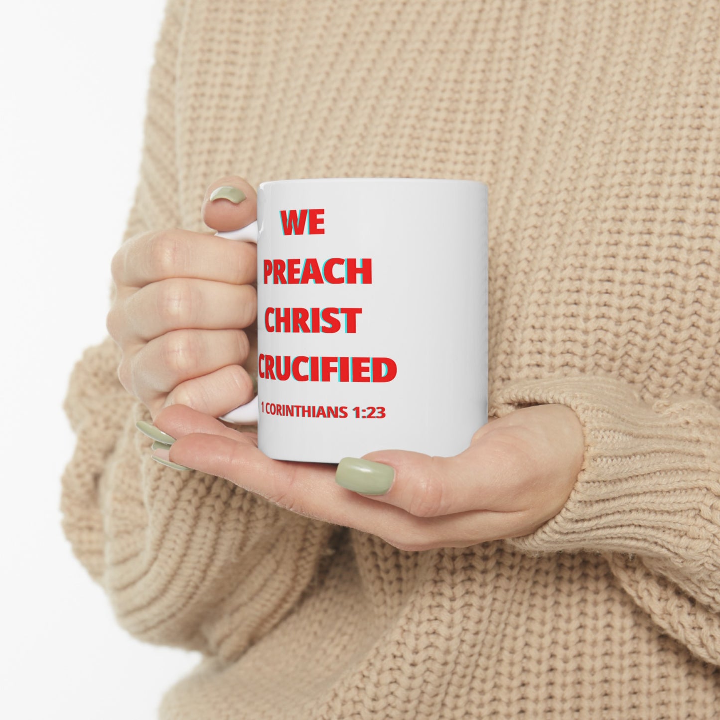 We Preach Christ Crucified Ceramic Mug 11oz