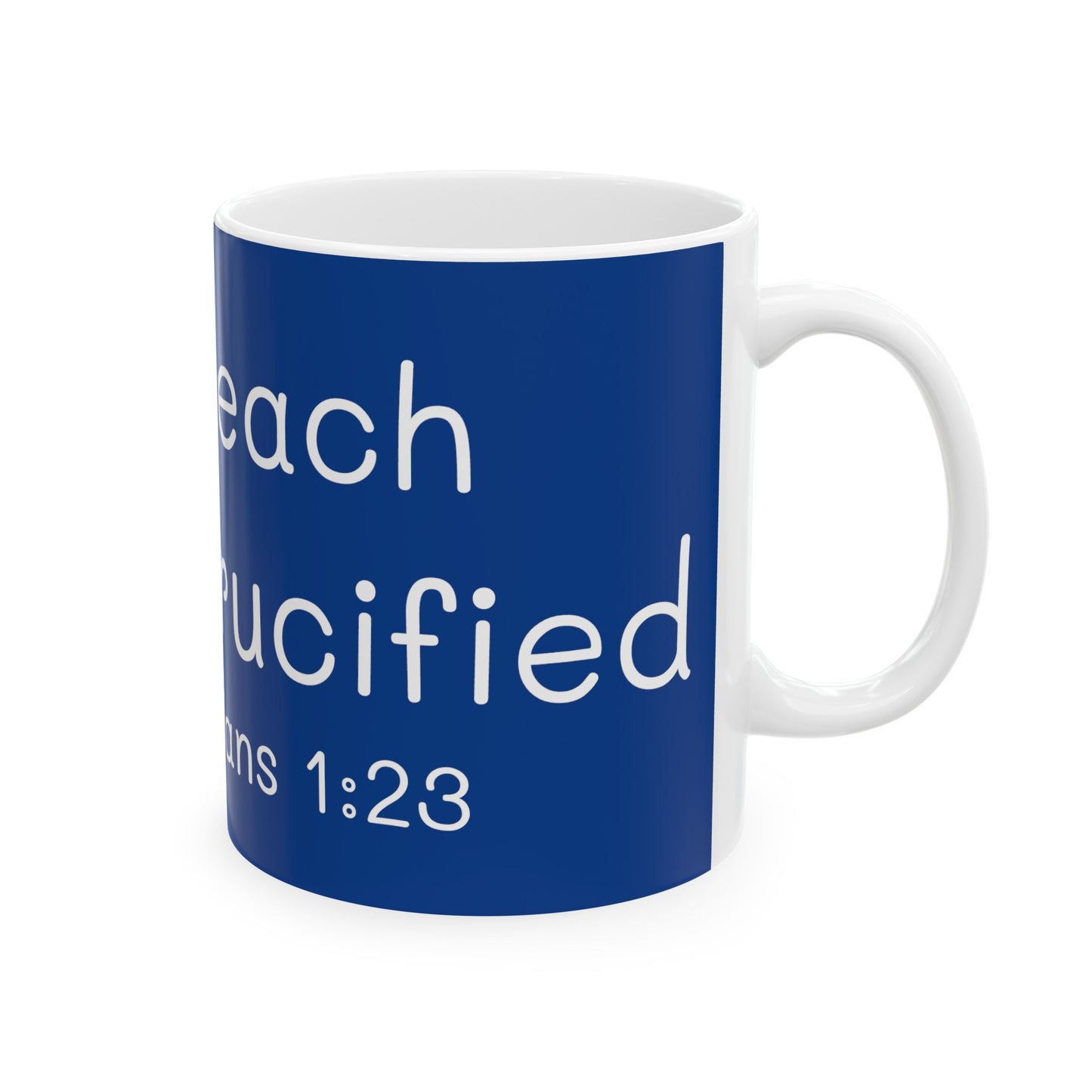 We Preach Christ Crucified Blue Ceramic Mug 11oz