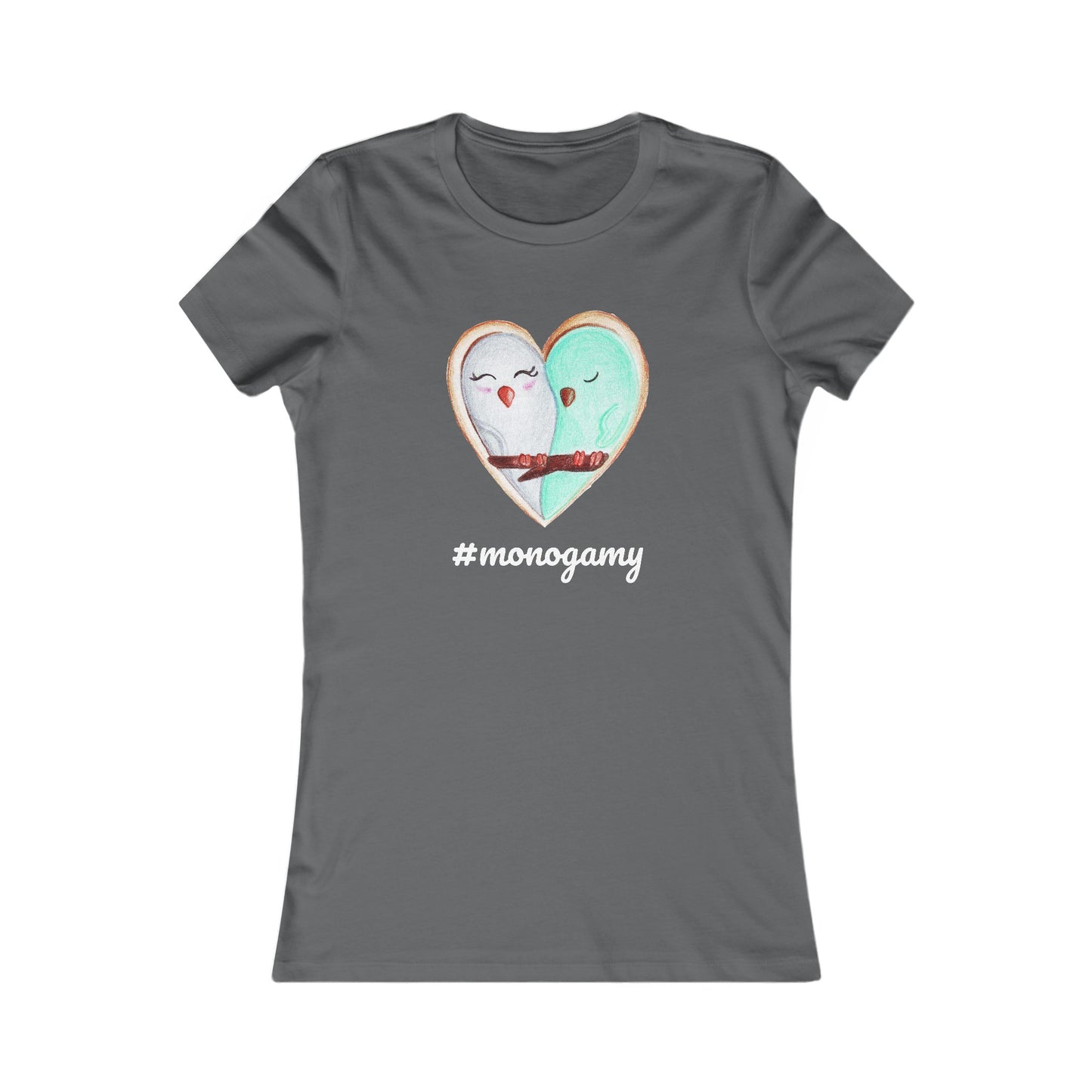 #monogamy Women's Favorite Tee