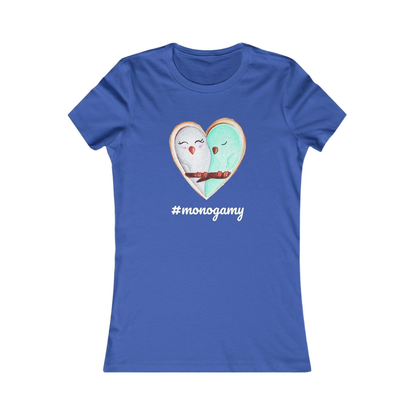 #monogamy Women's Favorite Tee