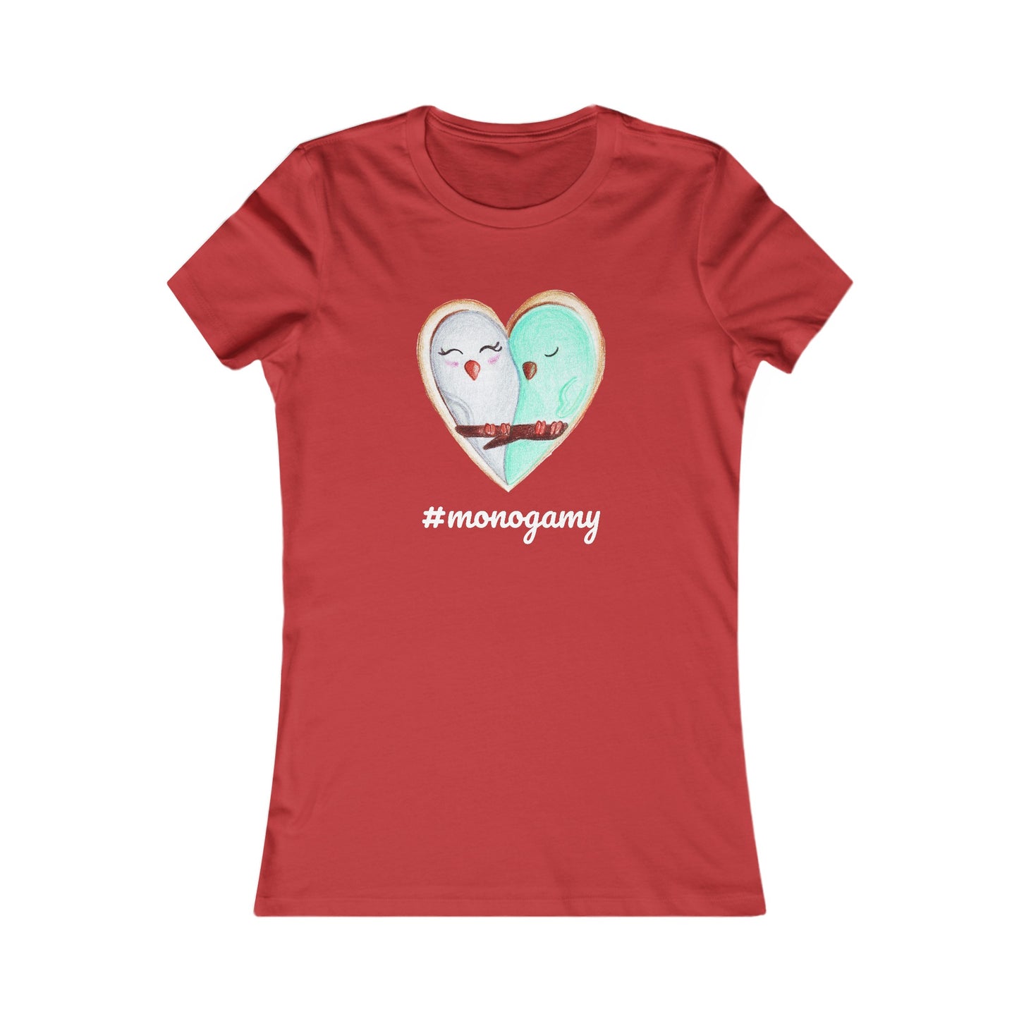 #monogamy Women's Favorite Tee