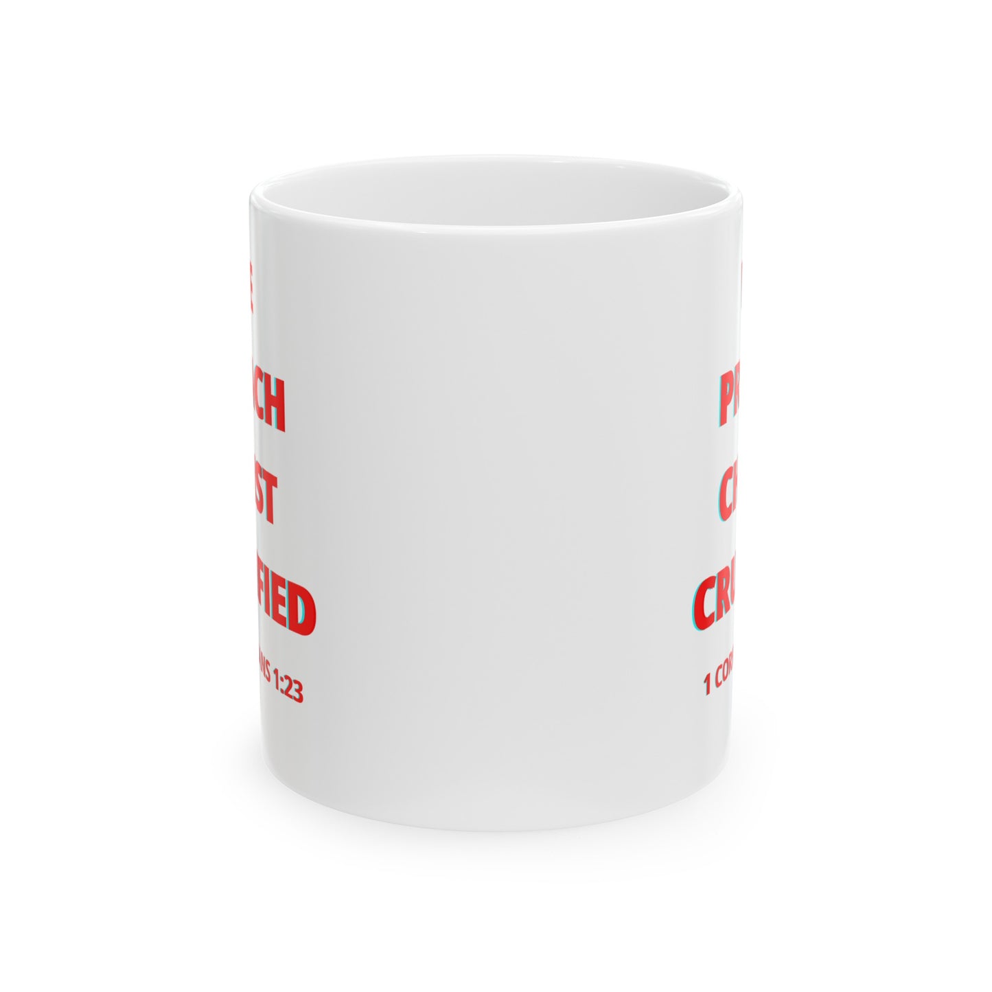 We Preach Christ Crucified Ceramic Mug 11oz