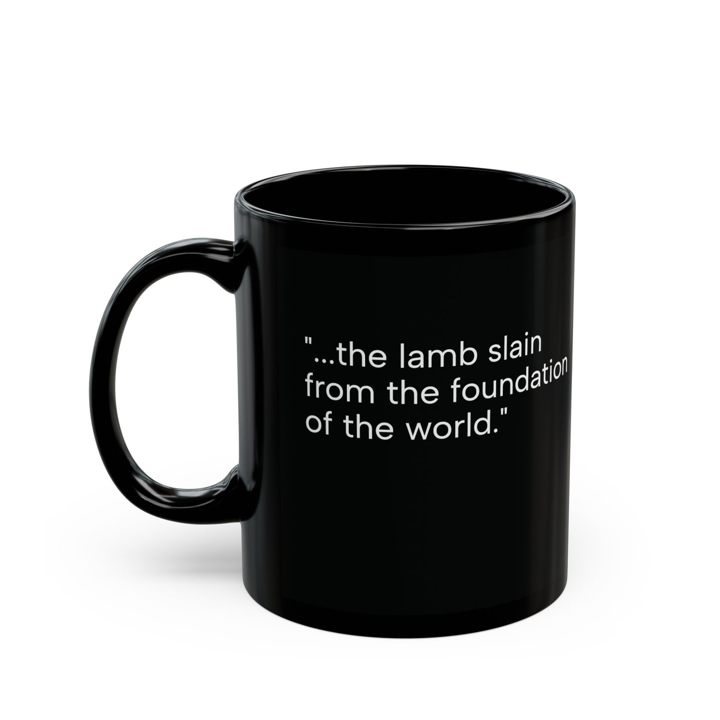 Est: Calvary Eternity Past Black Mug (11oz, 15oz)