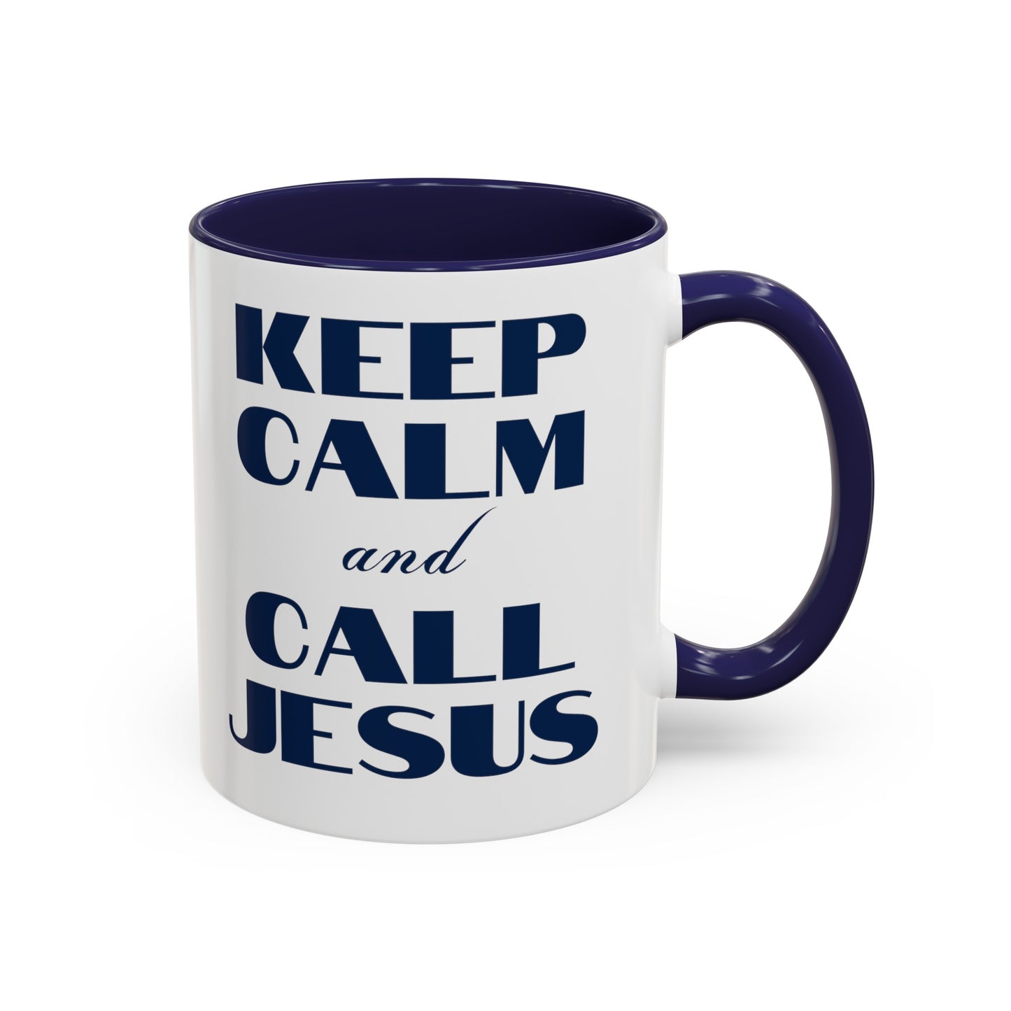 Keep Calm & Call Jesus Coffee Mug, 11oz