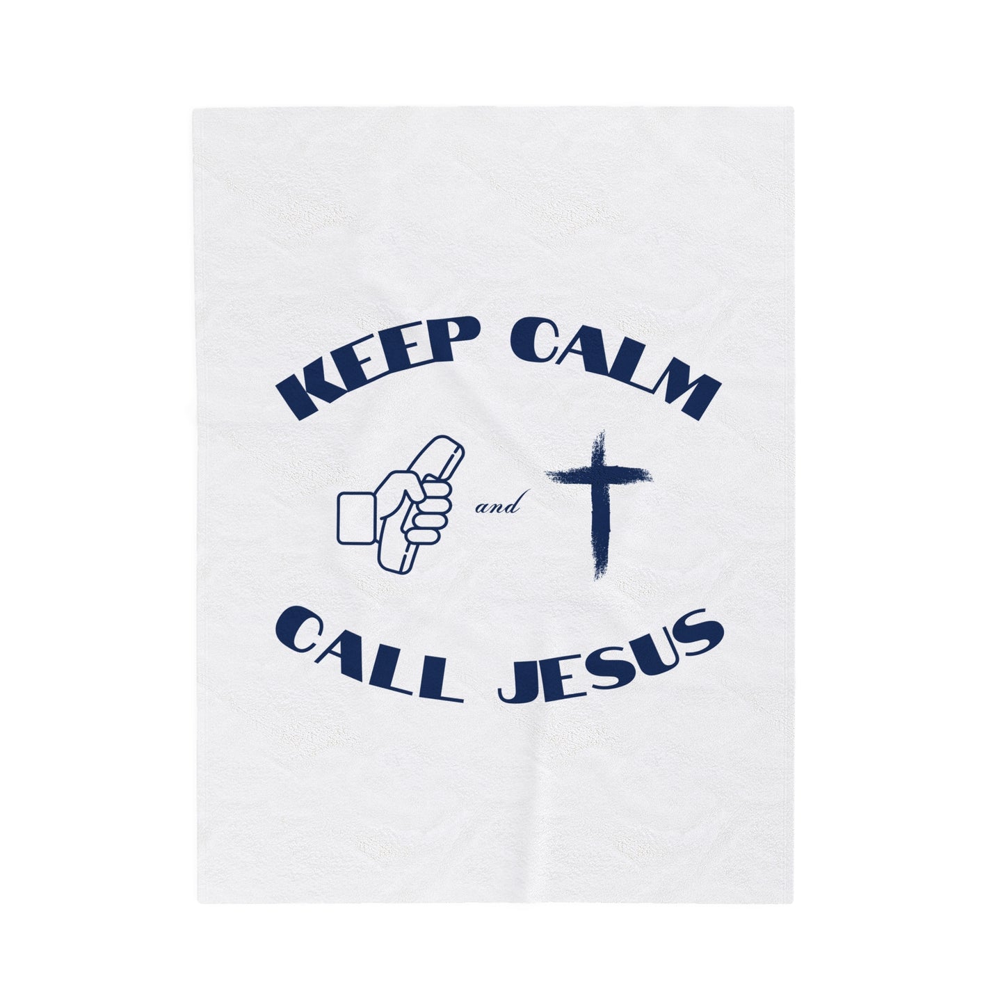 Keep Calm & Call Jesus Velveteen Plush Blanket