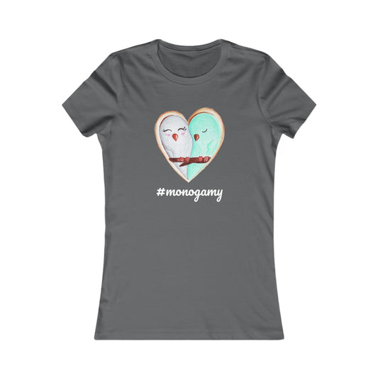 #monogamy Women's Favorite Tee