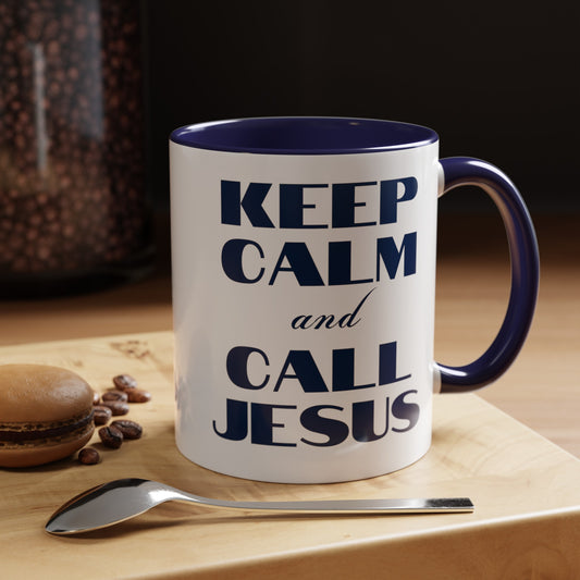 Keep Calm & Call Jesus Coffee Mug, 11oz